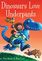 Dinosaurs Love Underpants (Claire Freedman)
