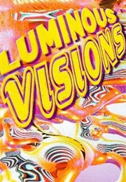 Luminous Visions (1998)