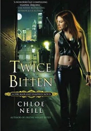 Twice Bitten (Chloe Neill)