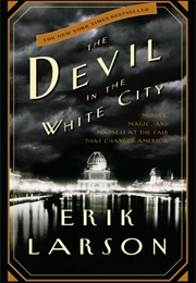 The Devil in the White City (Erik Larson)