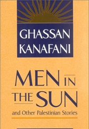 Men in the Sun (Ghassan Kanafani)