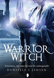 Warrior Witch (Danielle L. Jensen)
