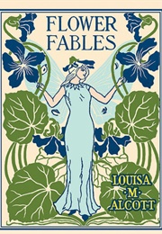 Flower Fables (Alcott, Louisa)