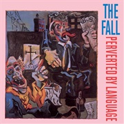 The Fall - Perverted by Language (1983)