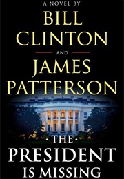 The President Is Missing (Bill Clinton James Patterson)