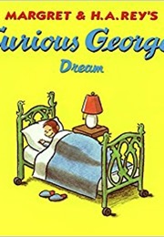Curious George&#39;s Dream (H.A.Rey)