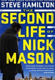 The Second Life of Nick Mason (Steve Hamilton)