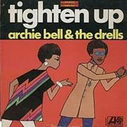 Tighten Up - Archie Bell &amp; the Drells