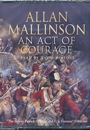 An Act of Courage (Allan Mallinson)
