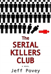 The Serial Killers Club (Jeff Povey)