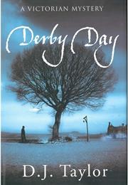D.J Taylor: Derby Day