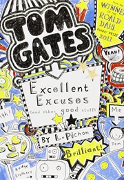 Excellent Exuses (And Other Good Stuff) (Tom Gates)