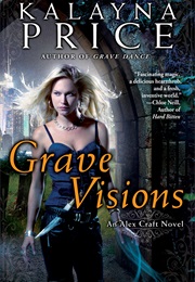 Grave Visions (Kalayna Price)