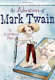The Adventures of Mark Twain by Huckleberry Finn (Robert Burleigh)