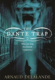 The Dante Trap (Arnaud Delalande)