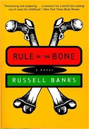 Rule of the Bone (Russell Banks)