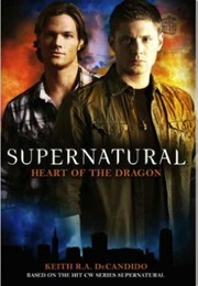 Supernatural: Heart of the Dragon (Decandido, Keith R.A.)