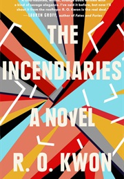 The Incendiaries (R.O.Kwon)
