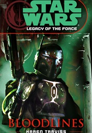 Legacy of the Force: Bloodlines (Karen Traviss)