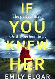 If You Knew Her (Emily Elgar)