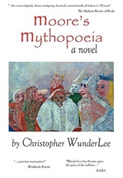 Moore&#39;s Mythopoeia (Christopher Wunderlee)
