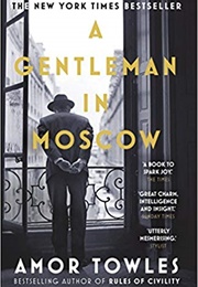 A Gentleman in Moscow (Amor Towles)