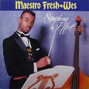 Maestro Fresh Wes - Symphony in Effect (1989)