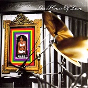 The House of Love - Babe Rainbow