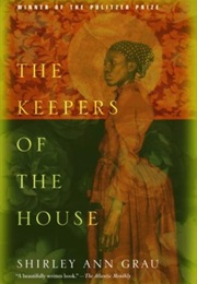 The Keepers of the House (Shirley Ann Grau)
