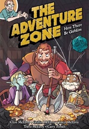 The Adventure Zone: Here There Be Gerblins (C. McElroy, G. McElroy, J. McElroy, T. McElroy)
