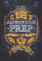 Redemption Prep (Samuel Miller)