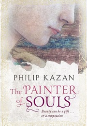 The Painter of Souls (Philip Kazan)