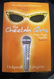 The Cheetah Girls (Deborah Gregory)