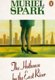 The Hothouse by the East River (Muriel Spark)