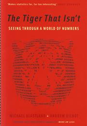 The Tiger That Isn&#39;t: Seeing Through a World of Numbers by Blastand An