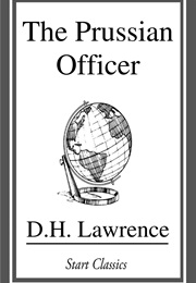 The Prussian Officer (D. H. Lawrence)