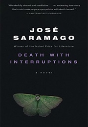 Death With Interruptions (Jose Saramago)