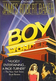 Boy Wonder (James Robert Baker)