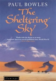 The Sheltering Sky (Paul Bowles)