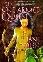 The One-Armed Queen (Jane Yolen)