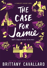 The Case for Jamie (Brittany Cavallaro)