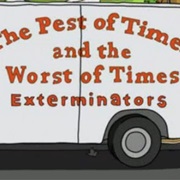 The Pest of Times and the Worst of Times Exterminators