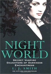 Secret Vampire, Daughters of Darkness and Enchantress (Night World #1-3) (L. J. Smith)