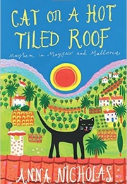 Cat on a Hot Tiled Roof (Anna Nicholas)