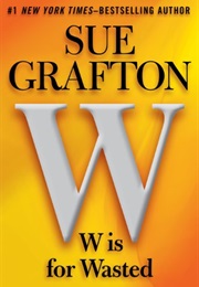 W Is for Wasted (Sue Grafton)