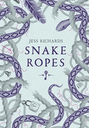 Snake Ropes (Jess Richards)