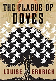 The Plague of Doves (Louise Erdrich)