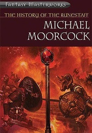 The History of the Runestaff (Michael Moorcock)