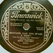 Bing Crosby, Brother, Can You Spare a Dime?