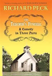 The Teacher&#39;s Funeral (Richard Peck)